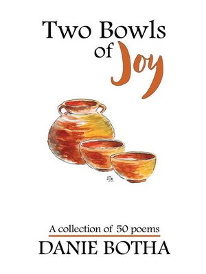 cover image of Two Bowls of Joy--A collection of 50 poems